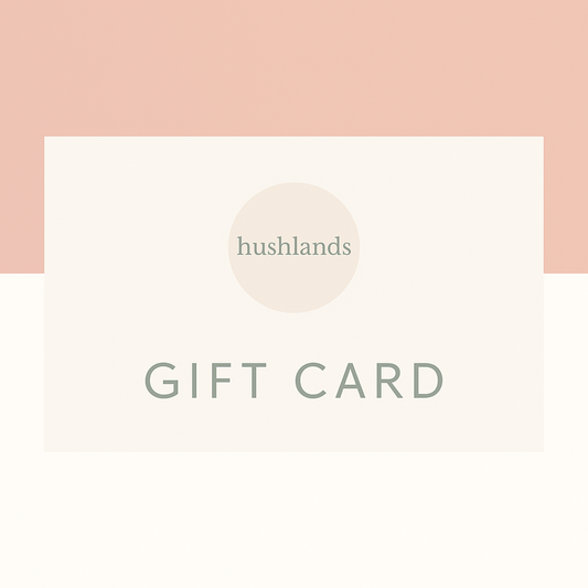 Hushlands Gift Card